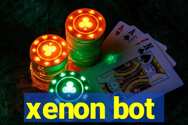 xenon bot